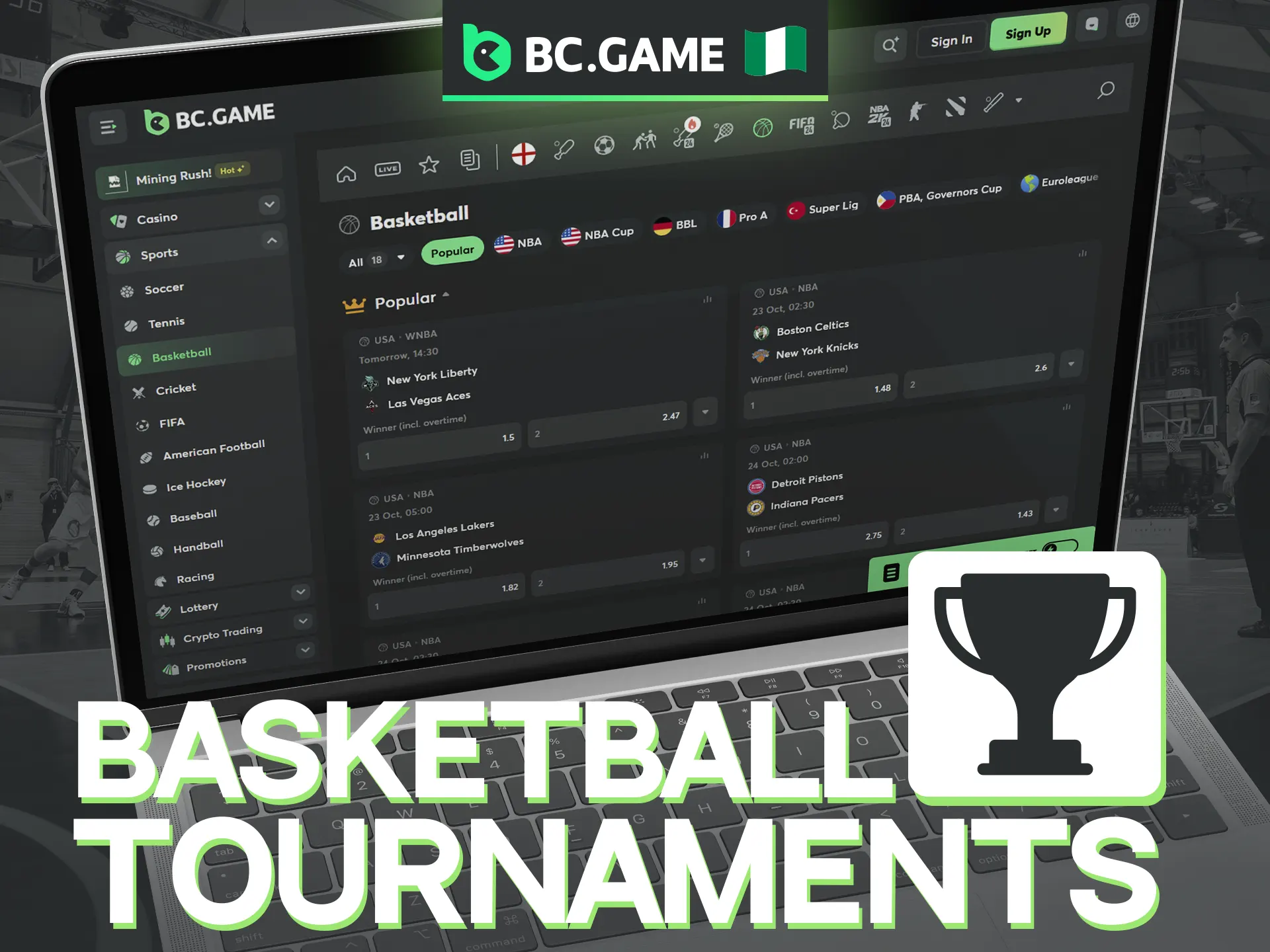 BC Game offers a lot of tournaments for betting on basketball.