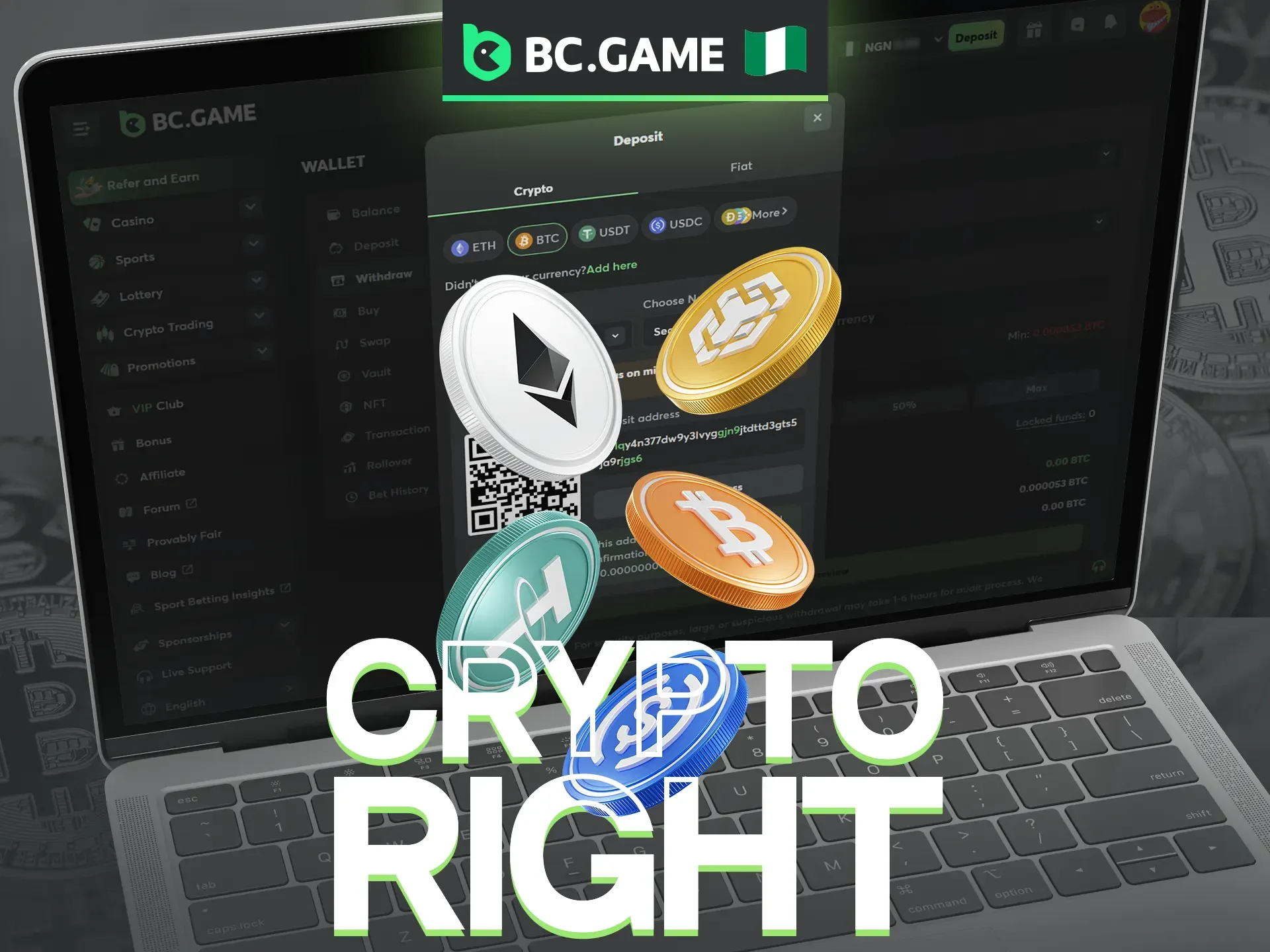 Crypto Right is the main deposit methods at BC.Game.