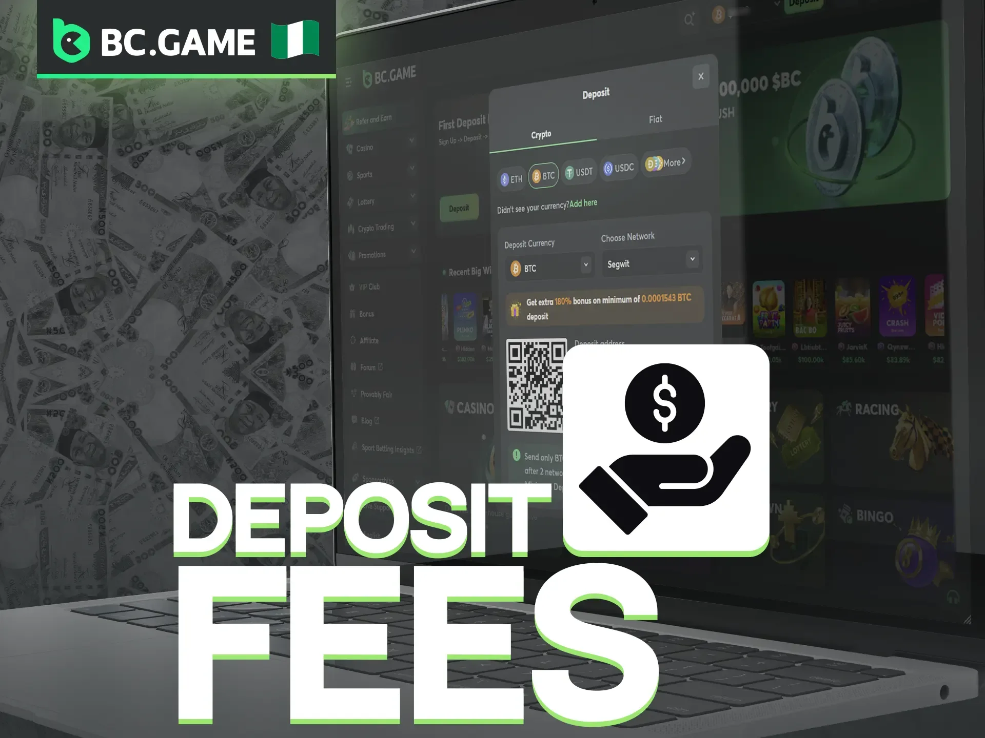 BC.Game doesn't ask for additional fees to make deposit.