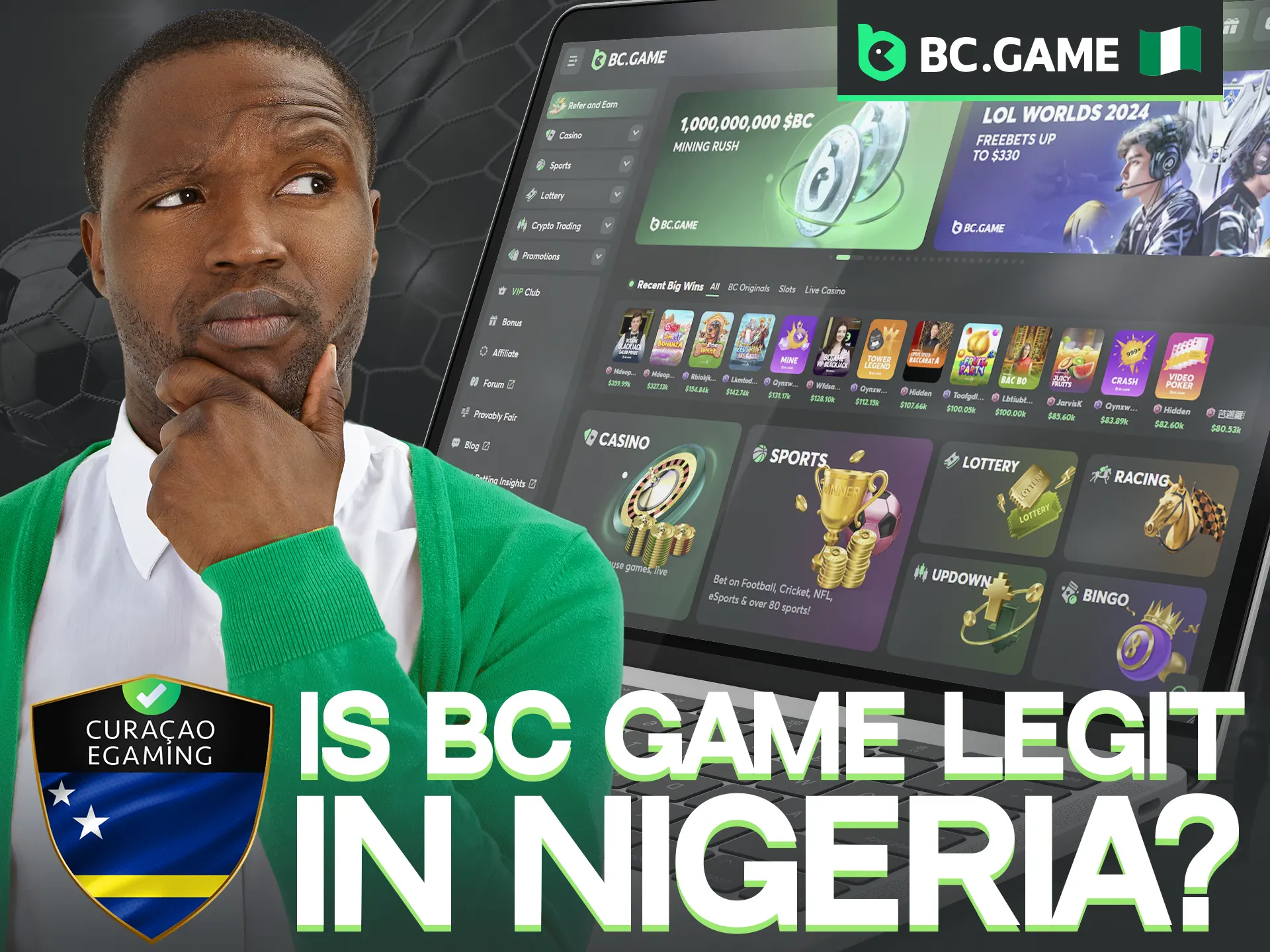 BC Game is completely safe and legal for Nigerian users.