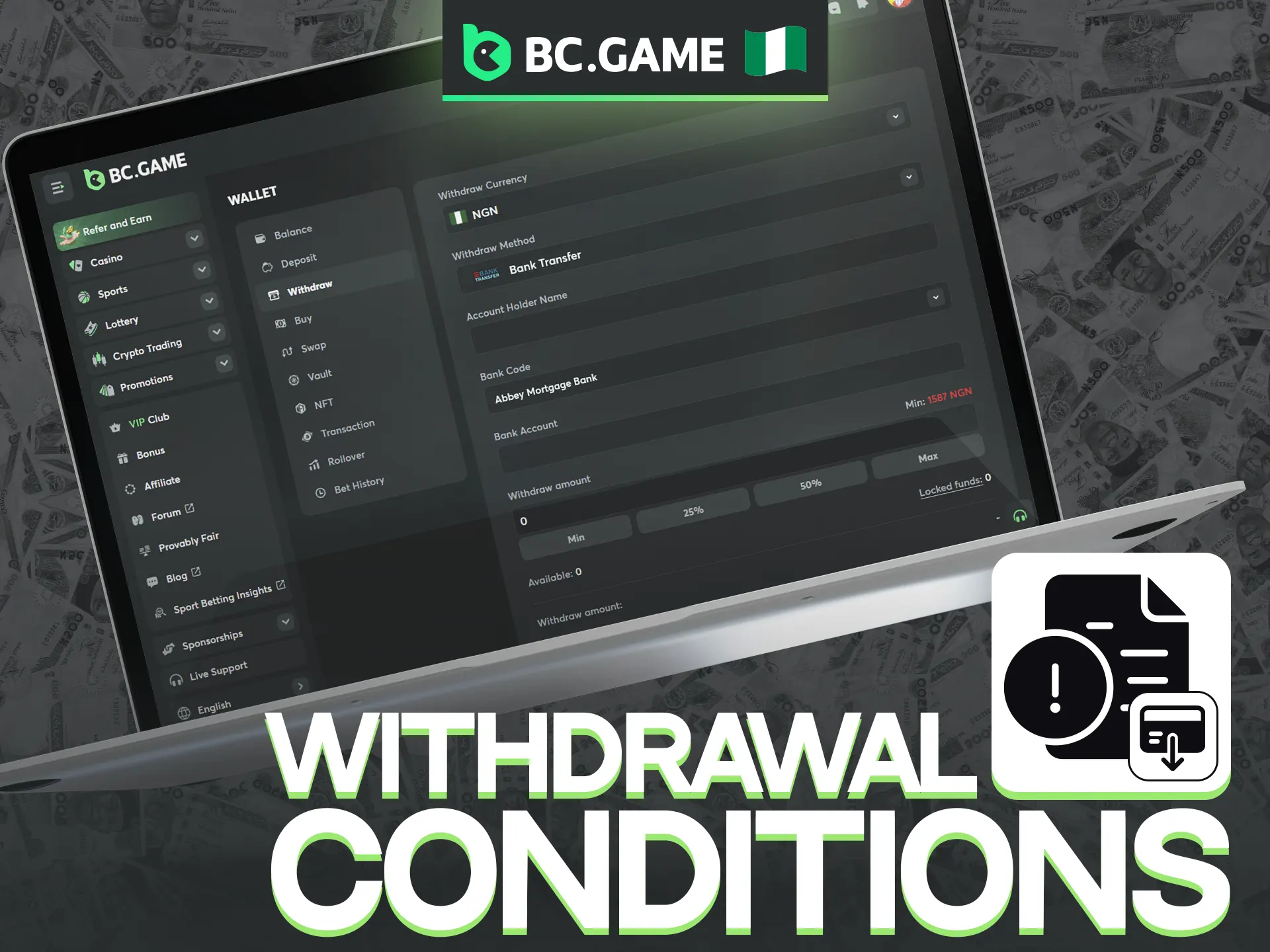 There are some conditions to withdraw money at BC Game gaming plartform.