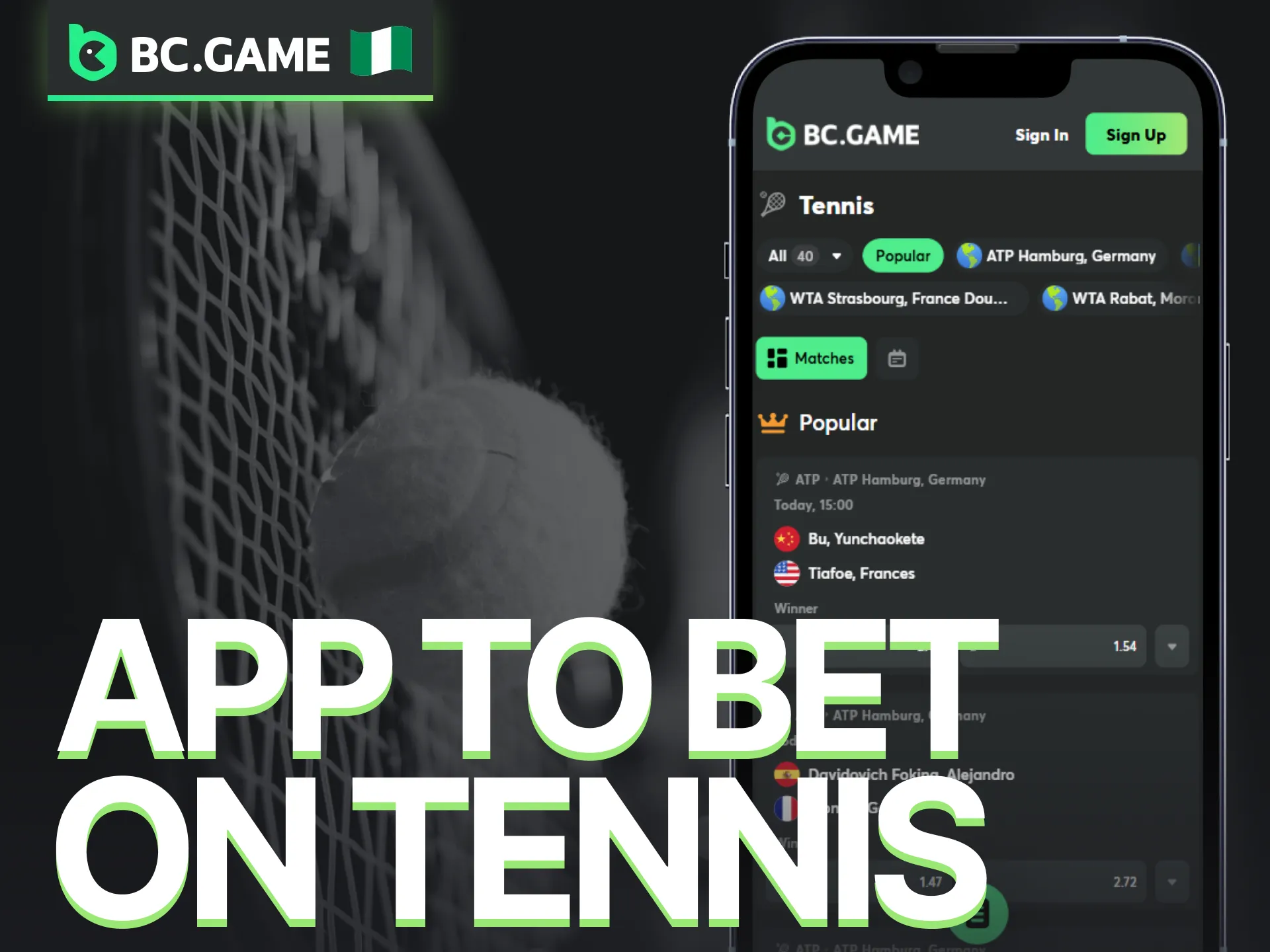 Download the BC Game app in Nigeria to place bets on tennis matches.