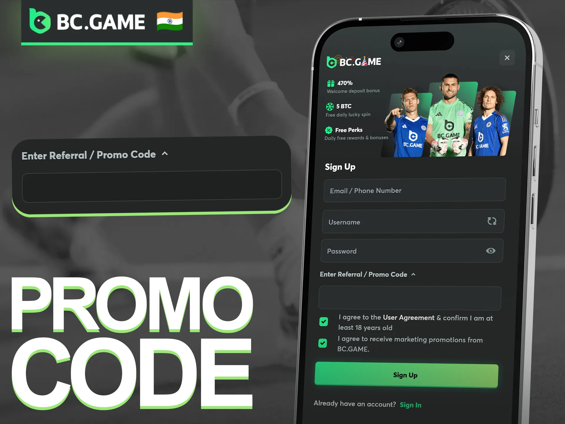 Enter a promo code during BC Game registration for an extra bonus after your first deposit in the app.