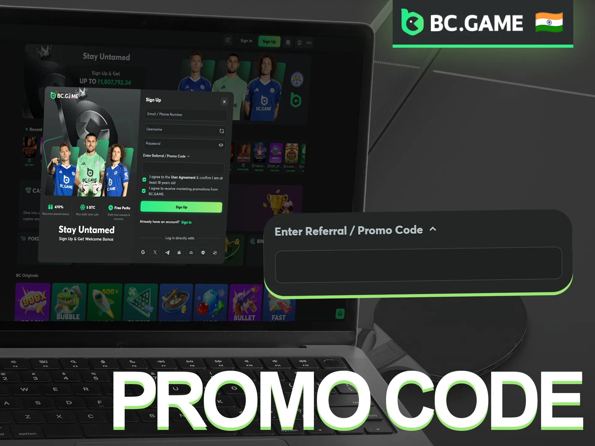 Enter a promo code when signing up to BC Game for an extra first deposit reward.