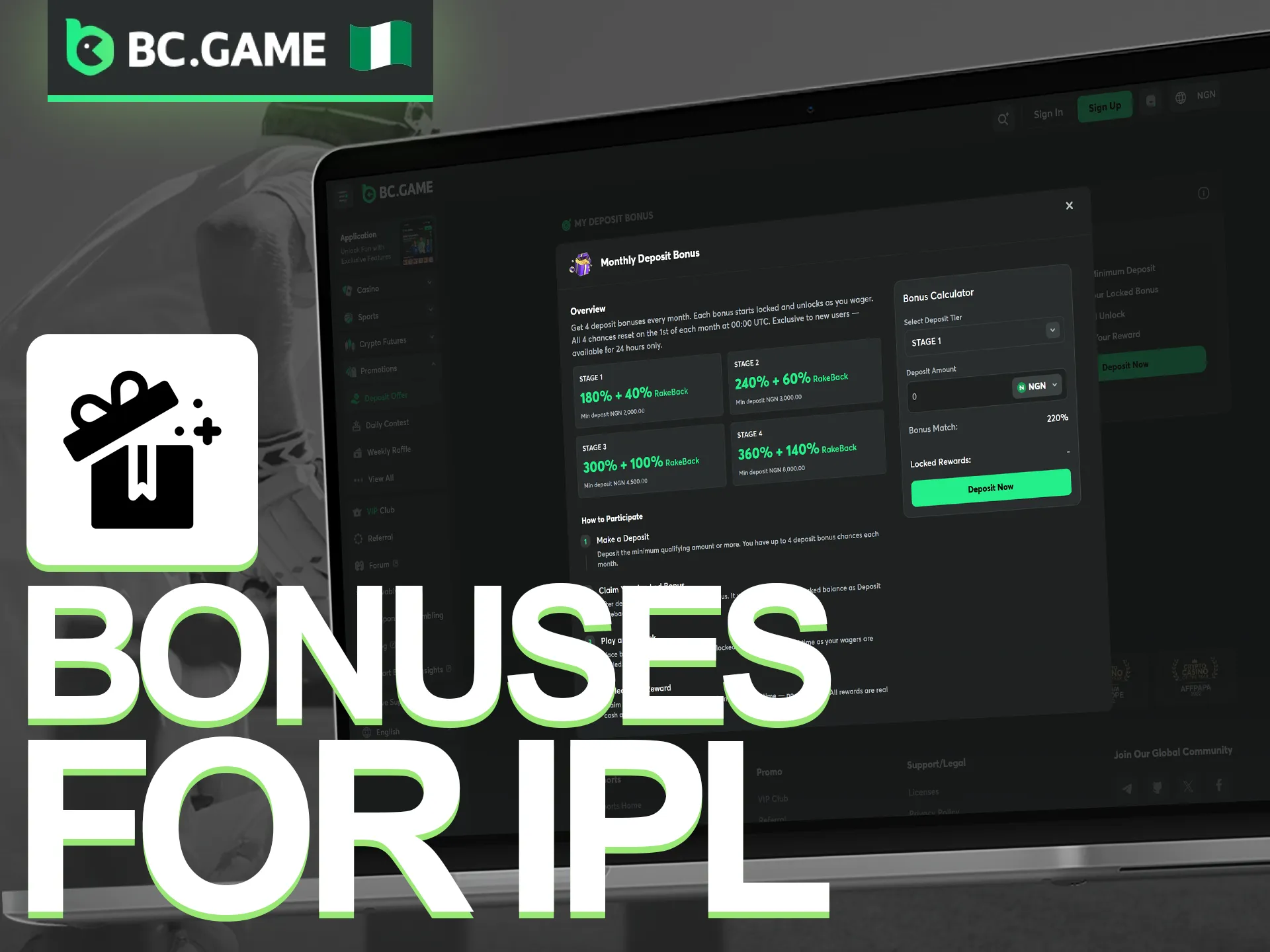 Claim generous rewards and increase your balance for BC Game IPL.